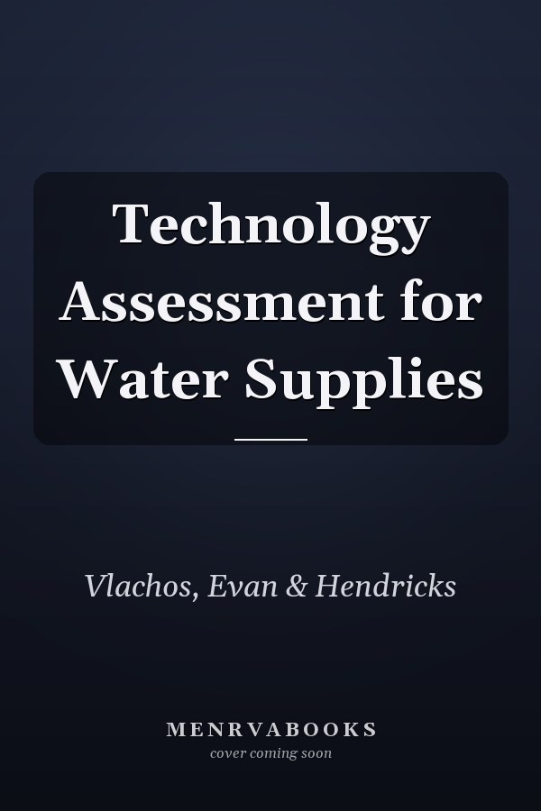 Technology Assessment for Water Supplies