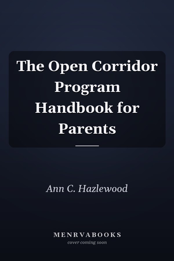 The Open Corridor Program Handbook for Parents