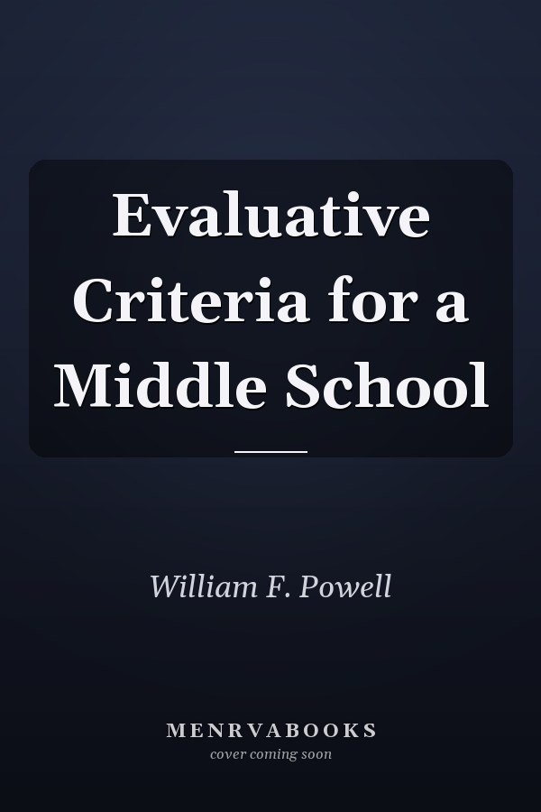 Evaluative Criteria for a Middle School
