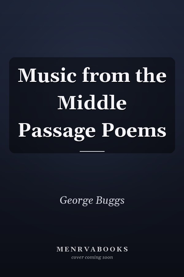 Music from the Middle Passage Poems