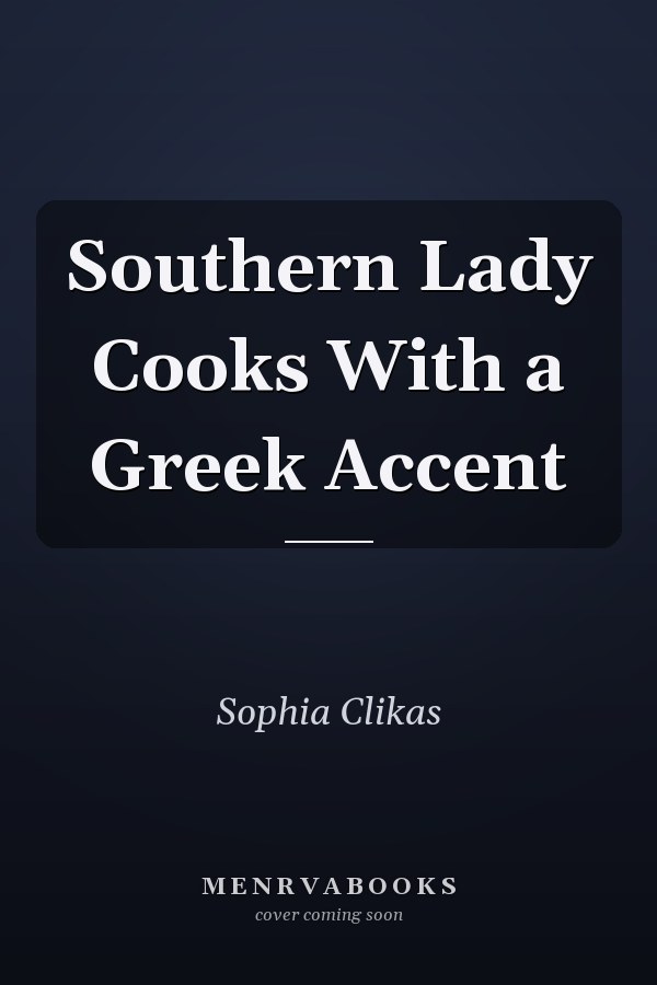 Southern Lady Cooks With a Greek Accent