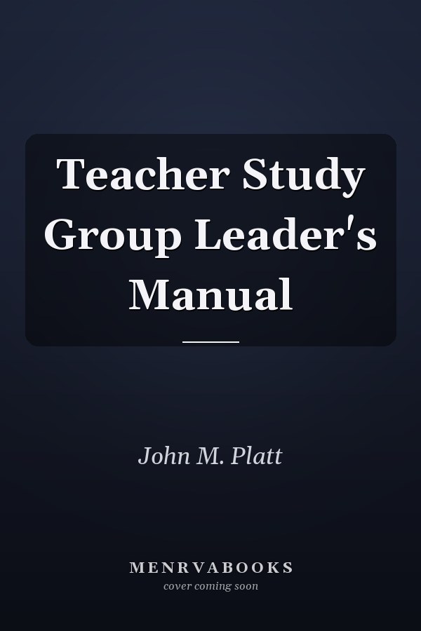 Teacher Study Group Leader's Manual