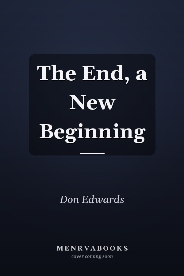 The End, a New Beginning