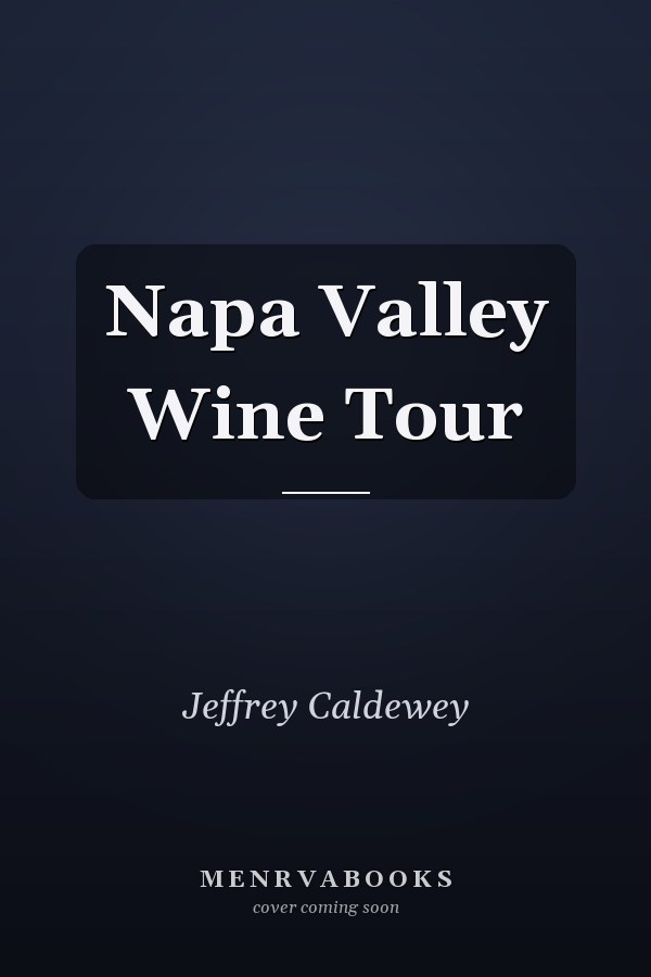 Napa Valley Wine Tour