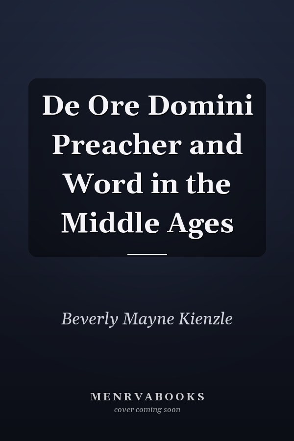 De Ore Domini Preacher and Word in the Middle Ages