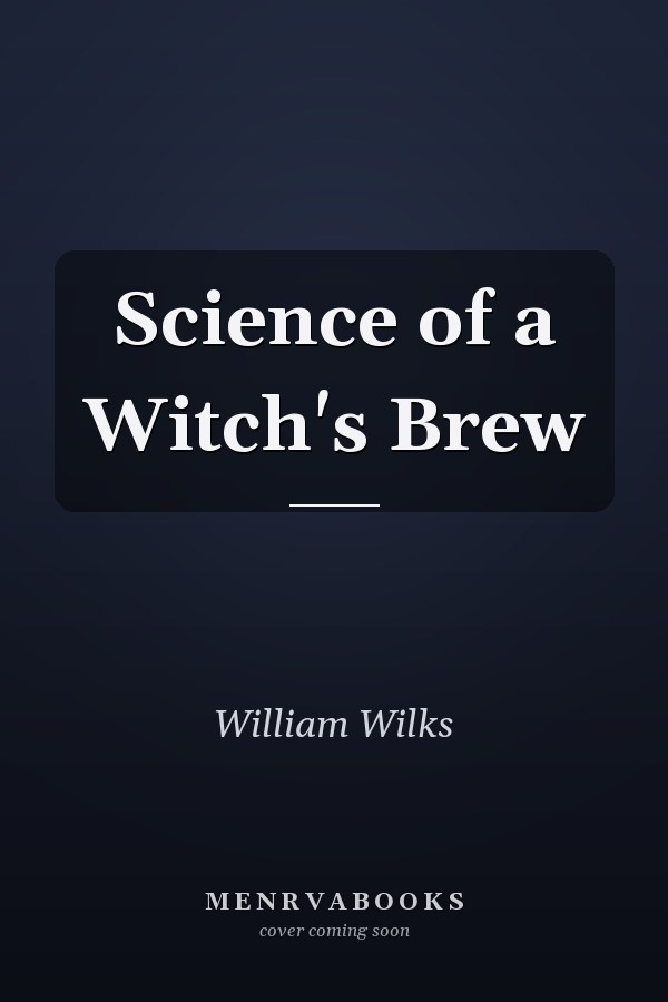 Science of a Witch's Brew