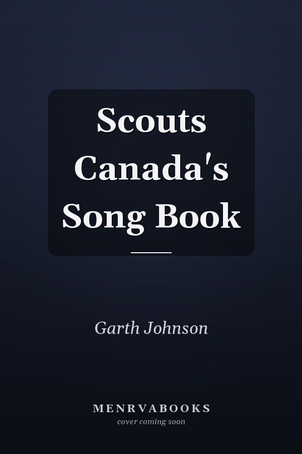 Scouts Canada's Song Book