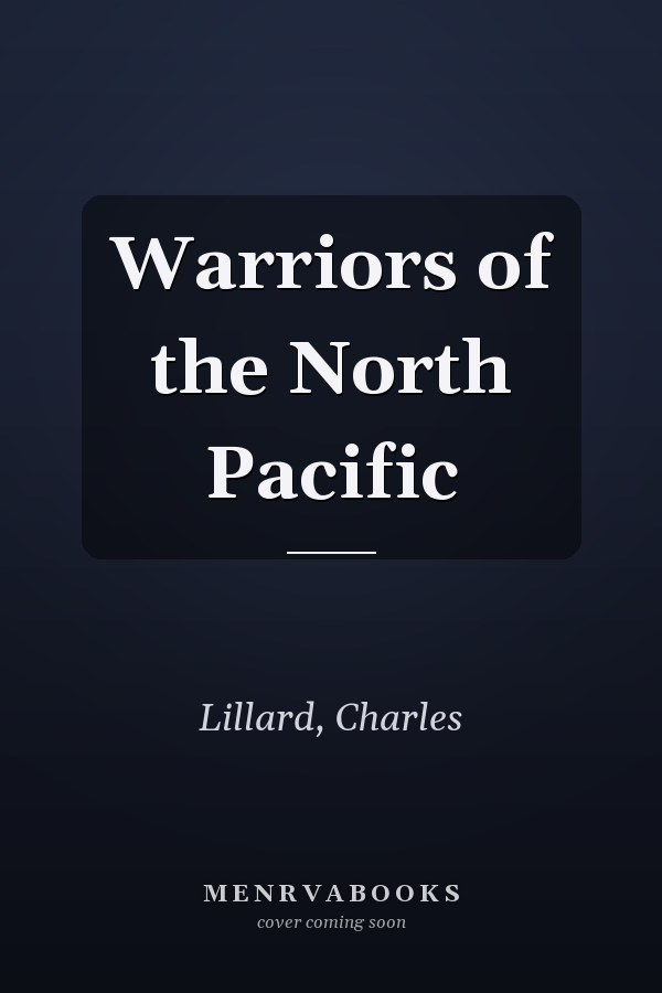 Warriors of the North Pacific