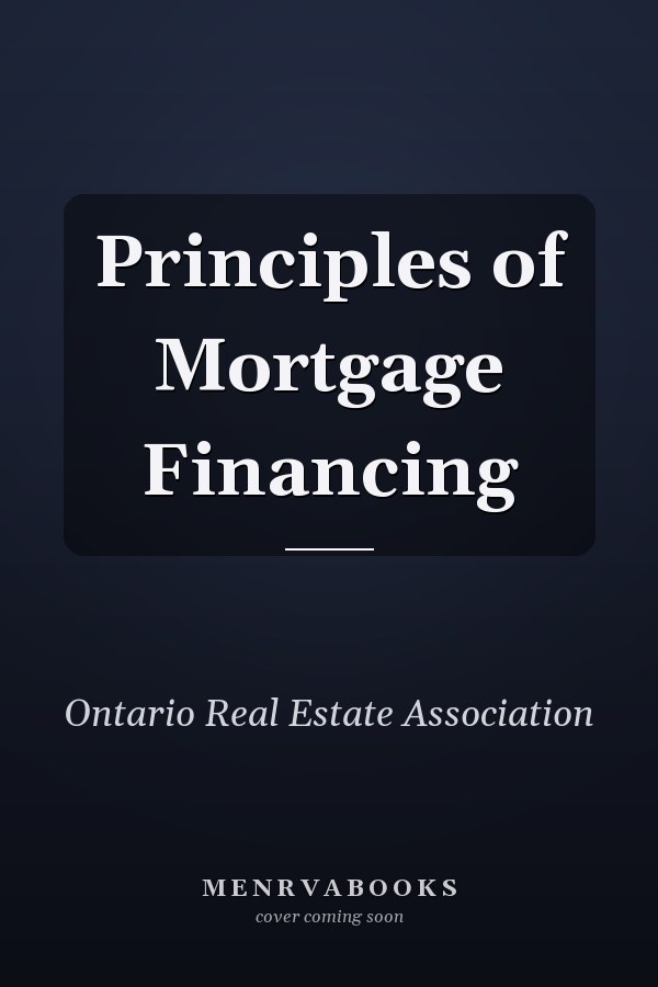 Principles of Mortgage Financing