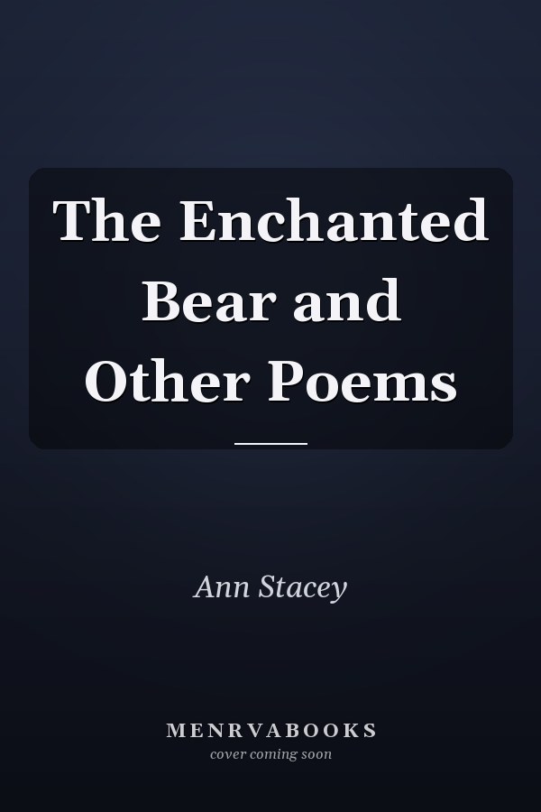 The Enchanted Bear and Other Poems