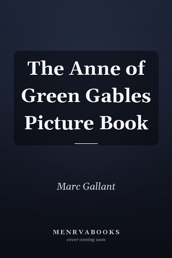 The Anne of Green Gables Picture Book