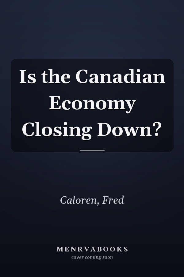 Is the Canadian Economy Closing Down?