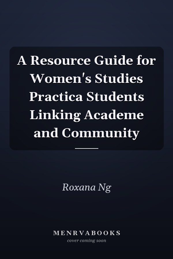A Resource Guide for Women's Studies Practica Students Linking Academe and Community