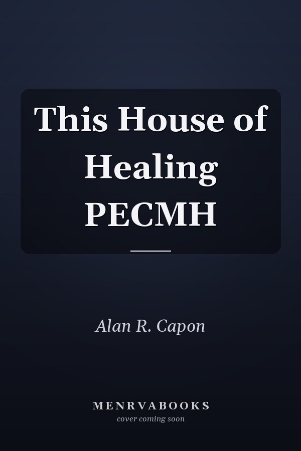 This House of Healing PECMH