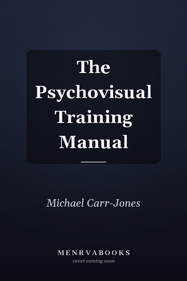 The Psychovisual Training Manual