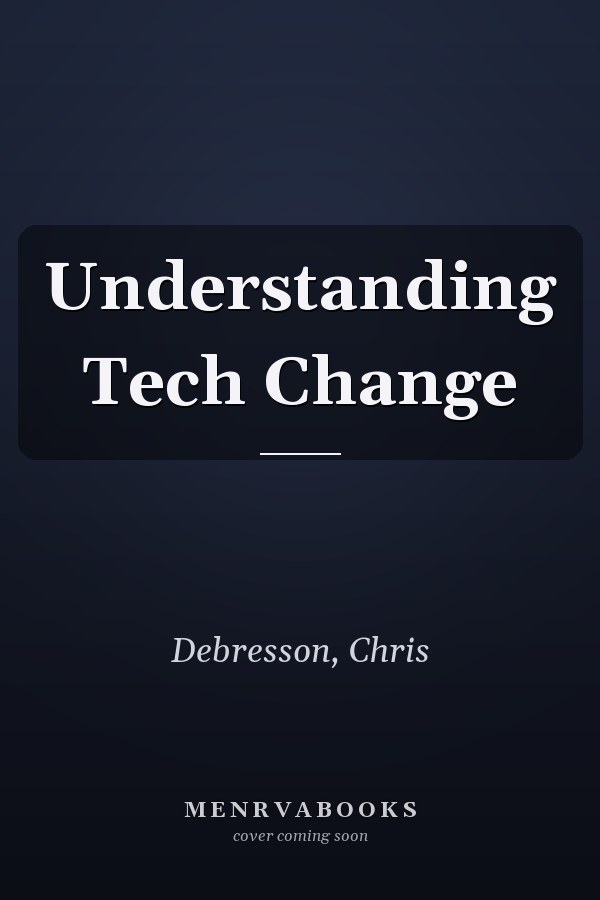 Understanding Tech Change
