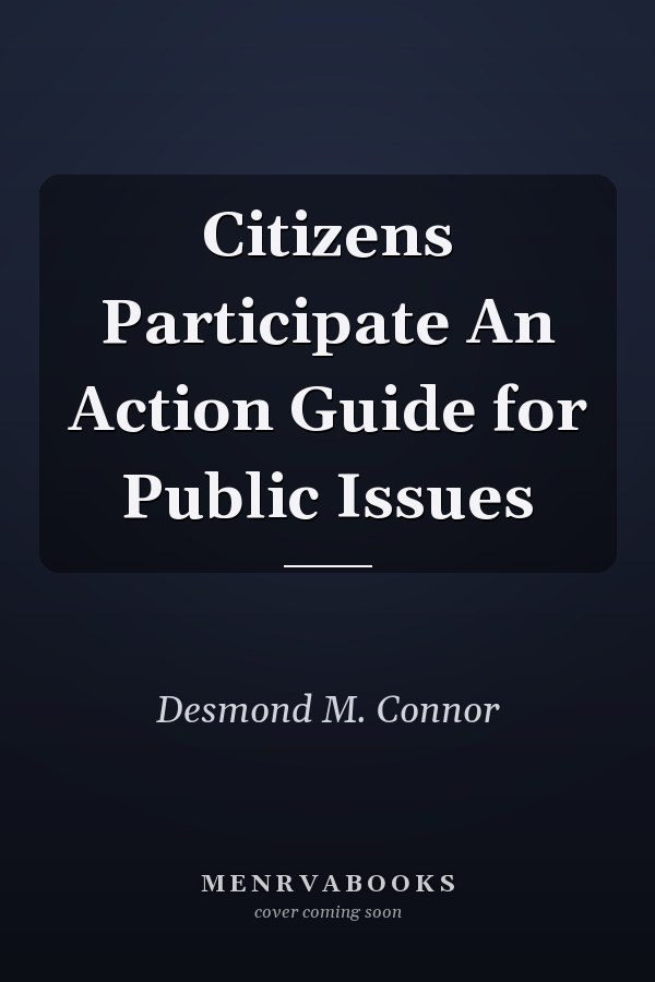 Citizens Participate An Action Guide for Public Issues