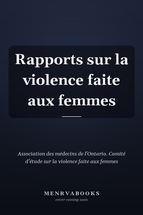 Rapports sur la violence faite aux femmes