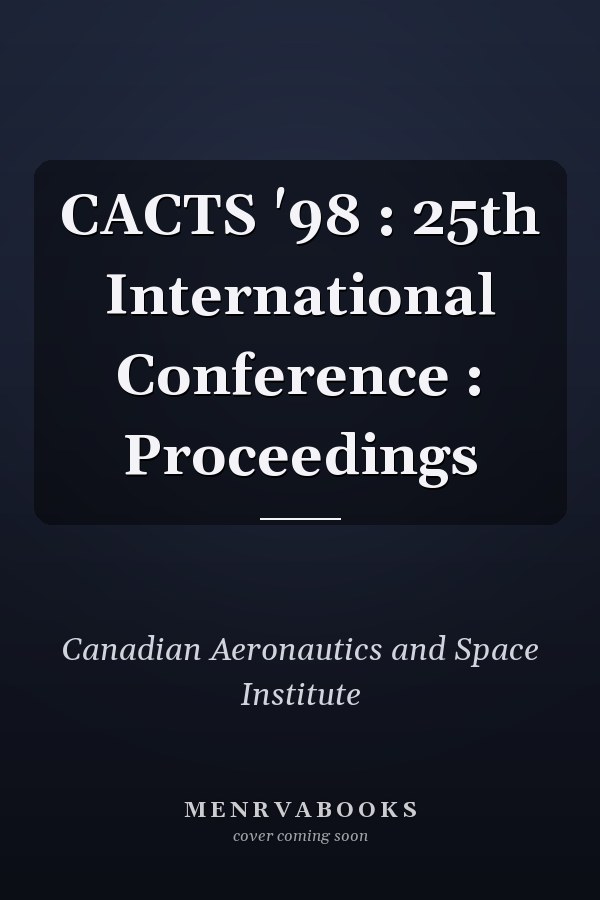 CACTS '98 : 25th International Conference : Proceedings