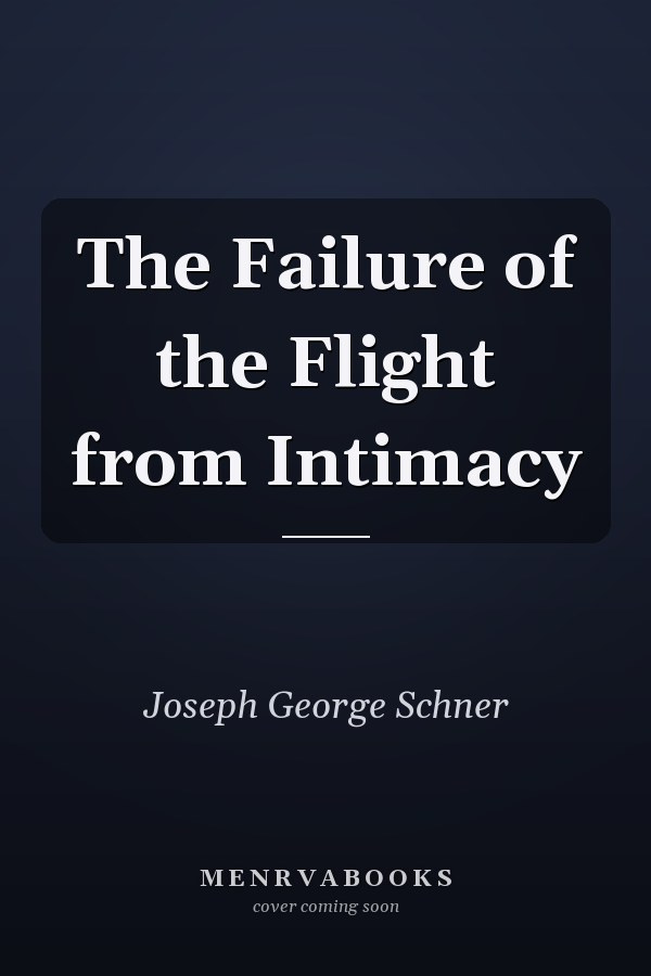 The Failure of the Flight from Intimacy