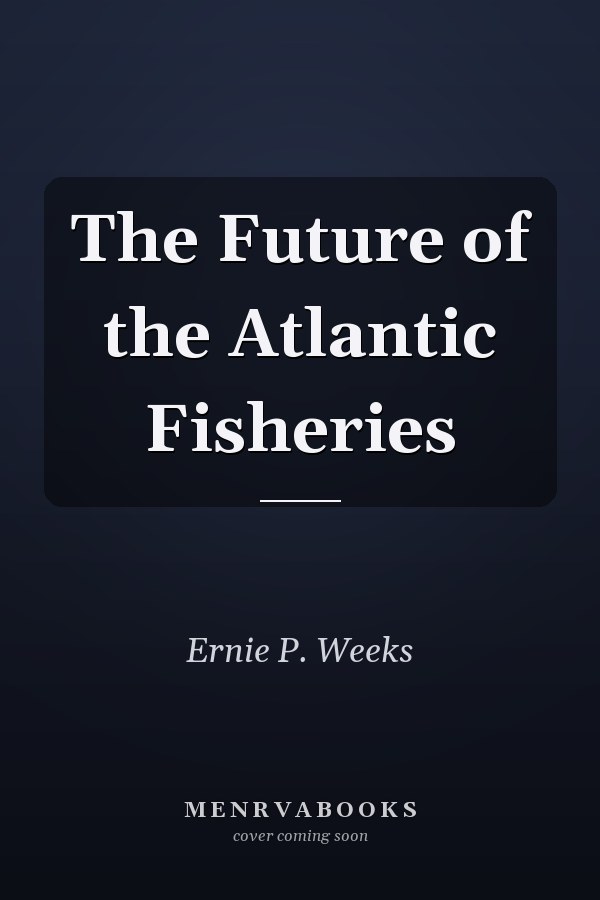 The Future of the Atlantic Fisheries