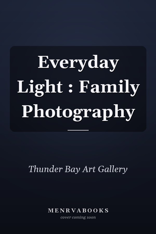 Everyday Light : Family Photography