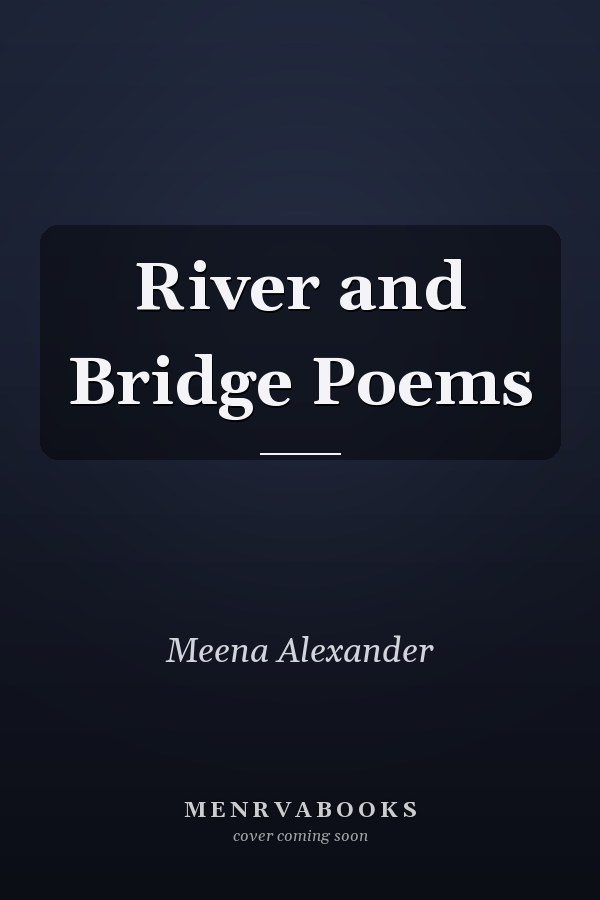 River and Bridge Poems