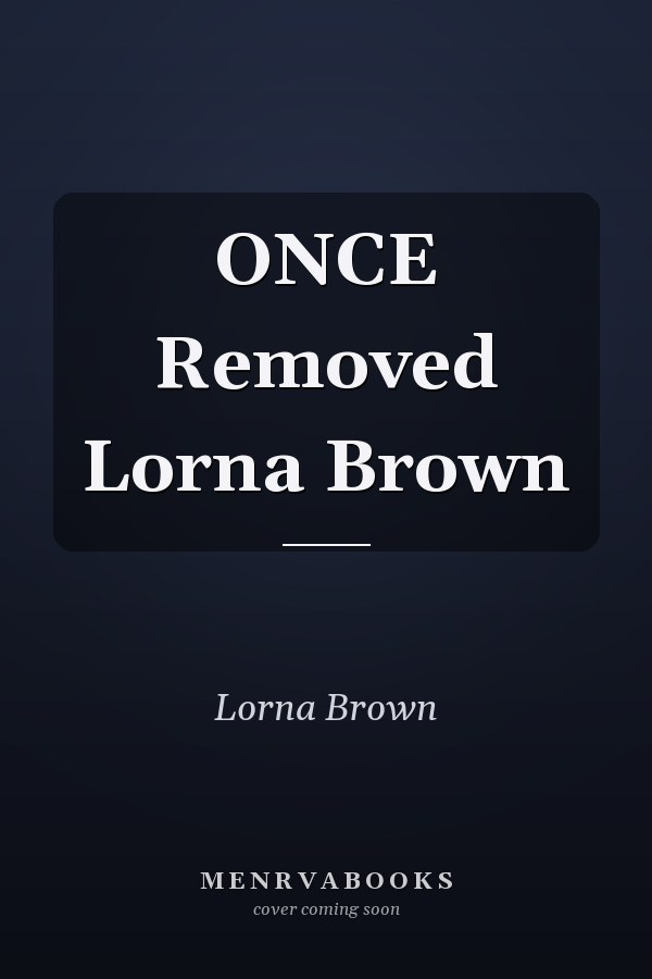 ONCE Removed Lorna Brown
