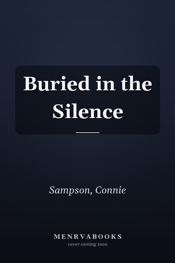 Buried in the Silence