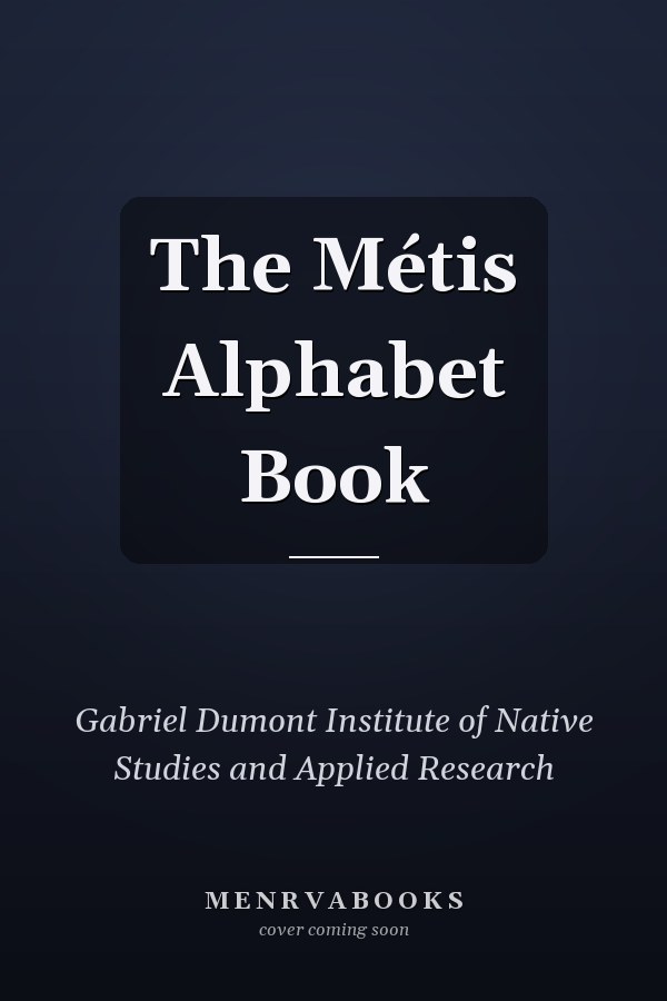The Métis Alphabet Book