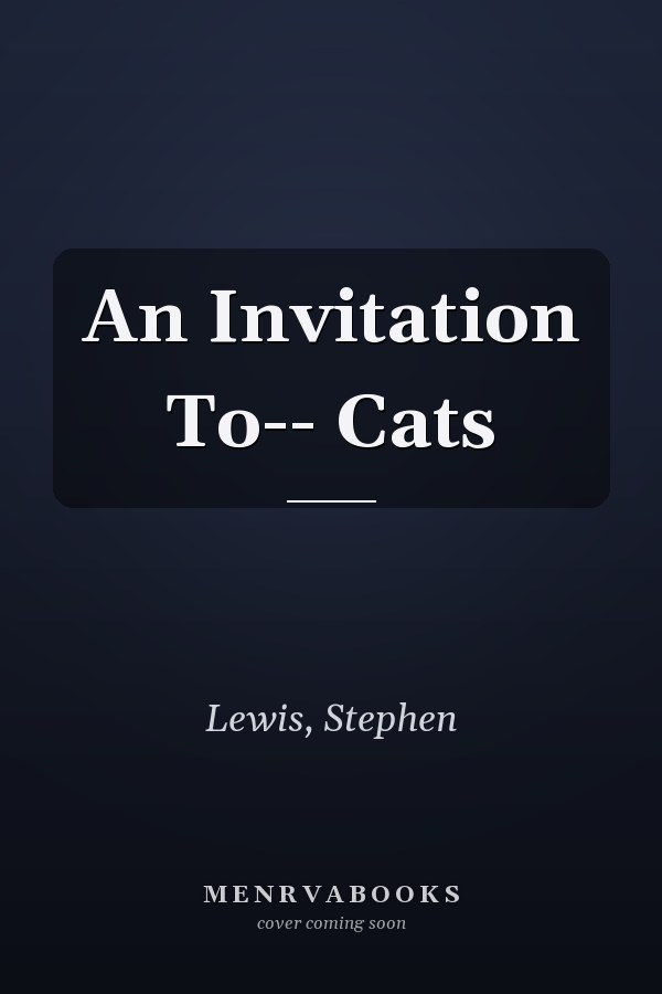 An Invitation To-- Cats