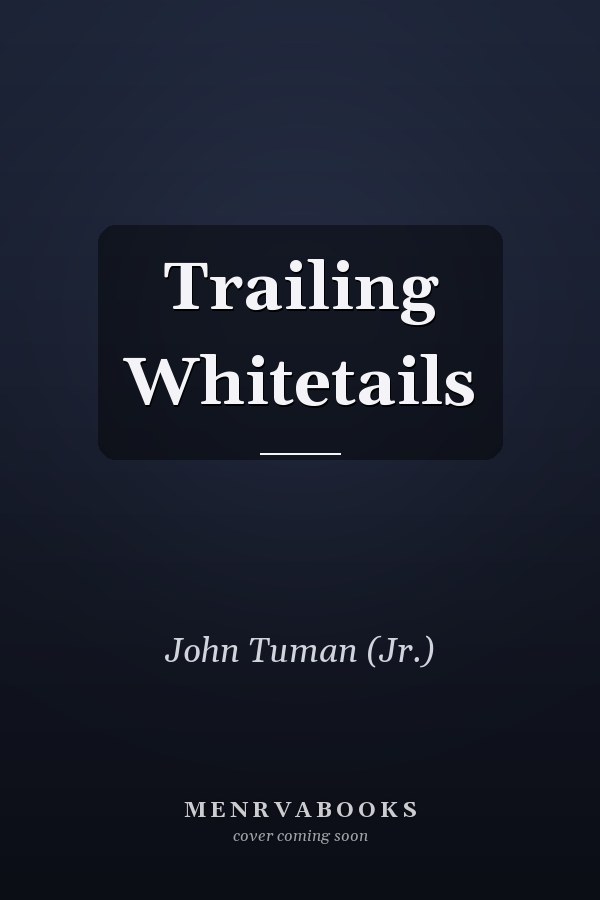 Trailing Whitetails