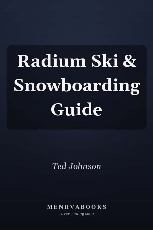 Radium Ski & Snowboarding Guide