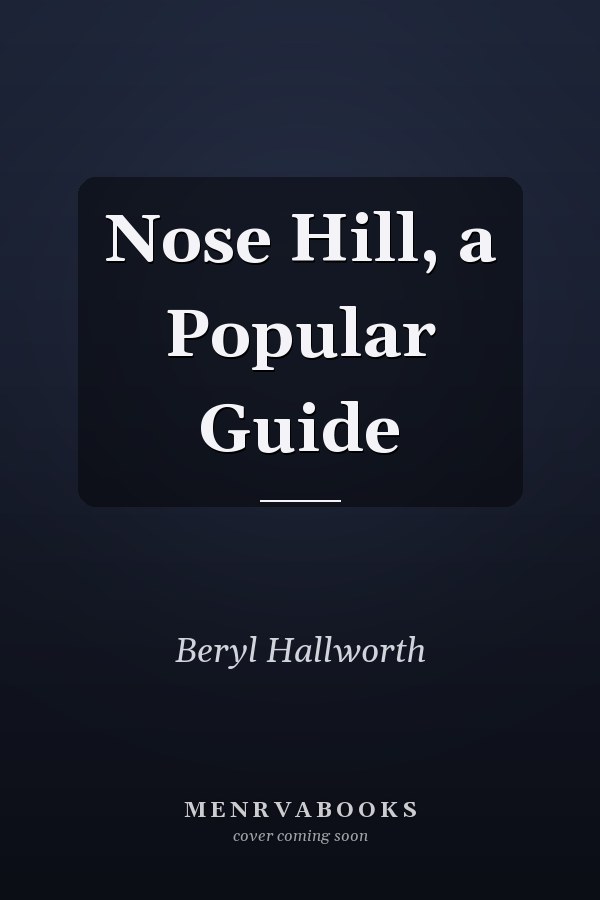 Nose Hill, a Popular Guide