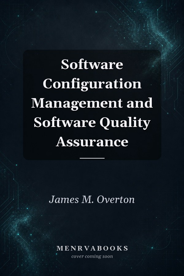 Software Configuration Management and Software Quality Assurance