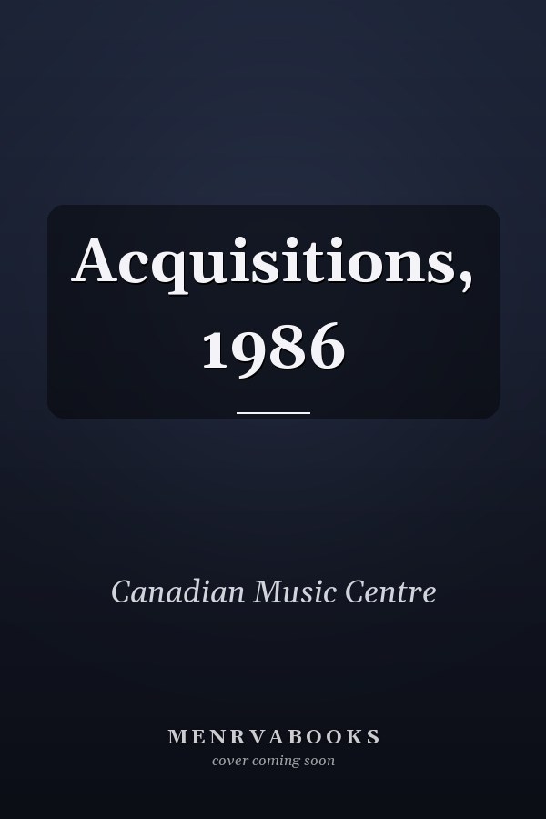 Acquisitions, 1986
