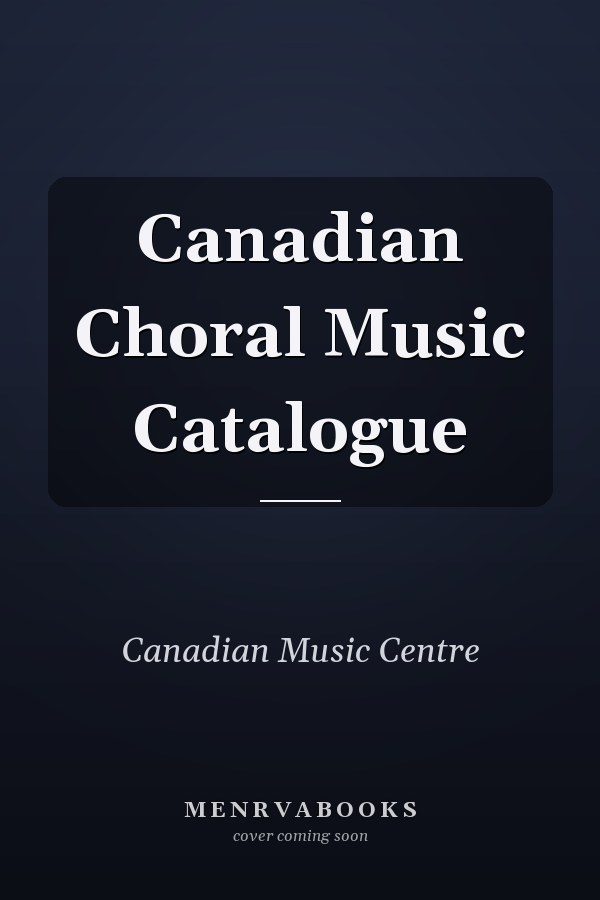 Canadian Choral Music Catalogue