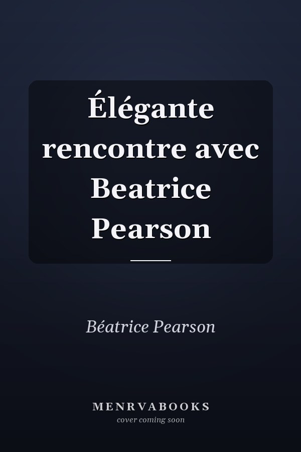 Élégante rencontre avec Beatrice Pearson