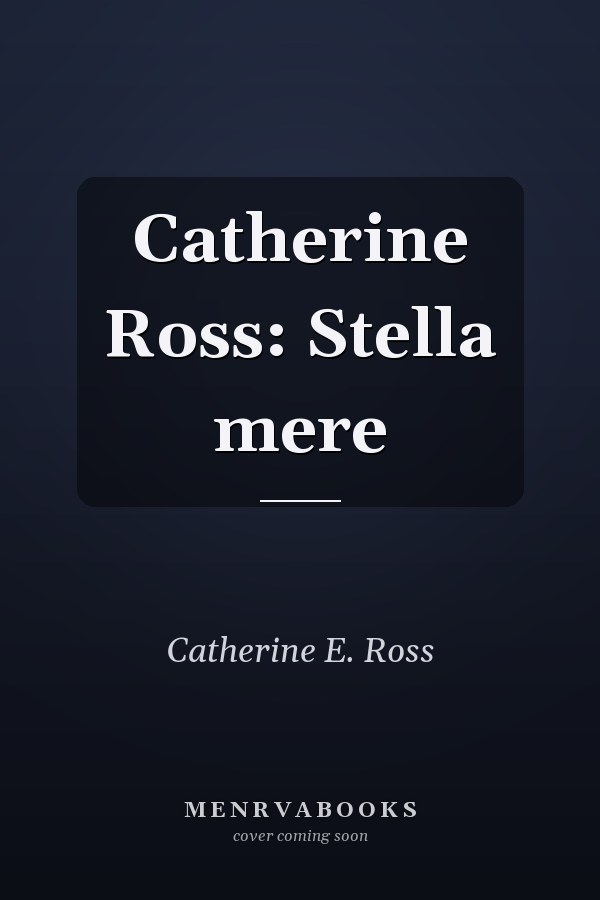 Catherine Ross: Stella mere