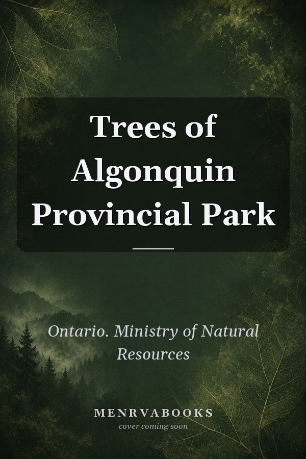 Trees of Algonquin Provincial Park