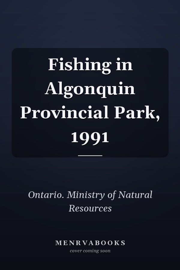 Fishing in Algonquin Provincial Park, 1991