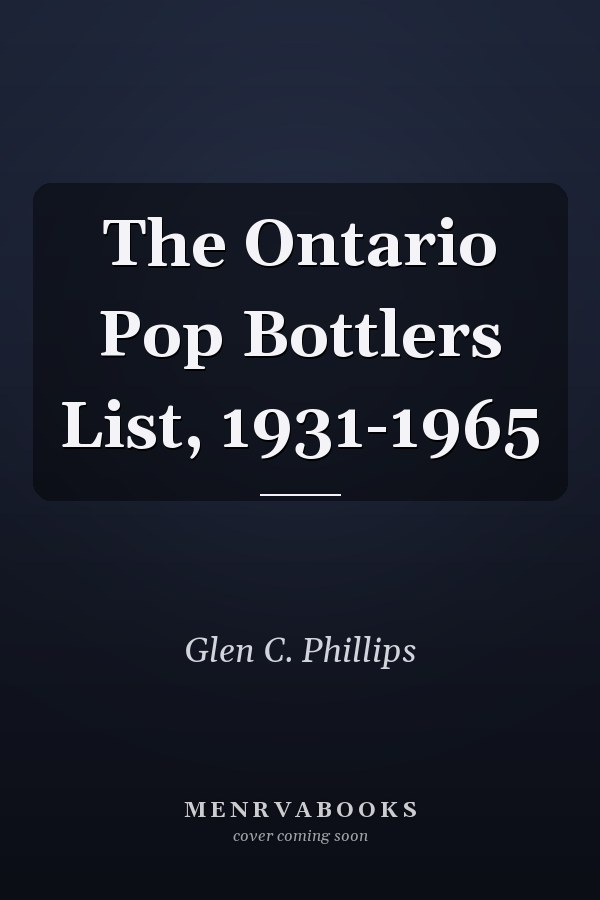 The Ontario Pop Bottlers List, 1931-1965