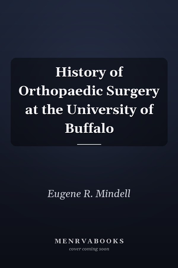 History of Orthopaedic Surgery at the University of Buffalo