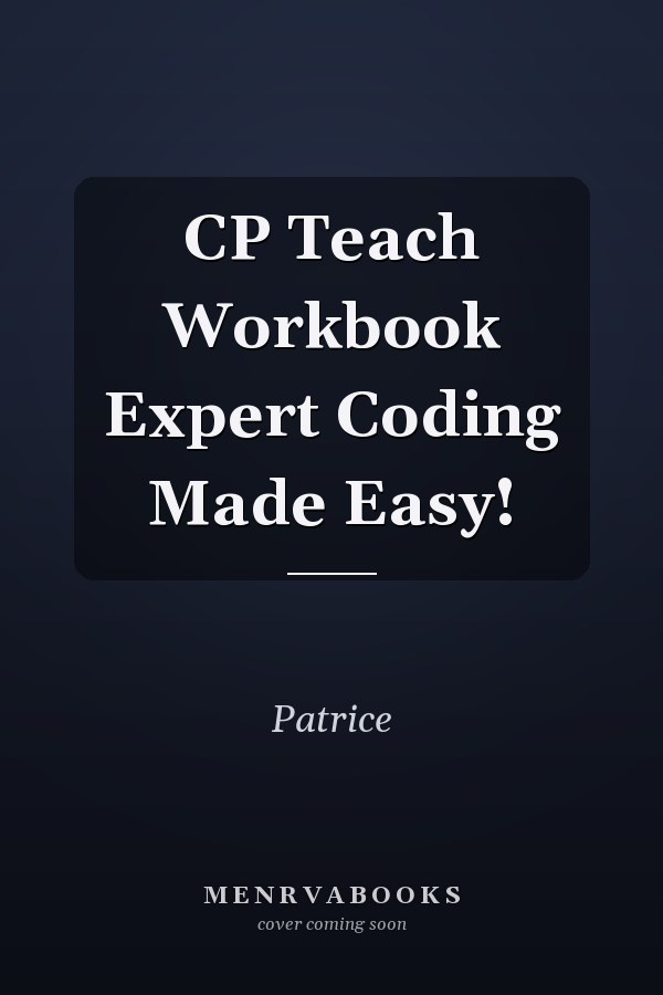 CP Teach Workbook Expert Coding Made Easy!