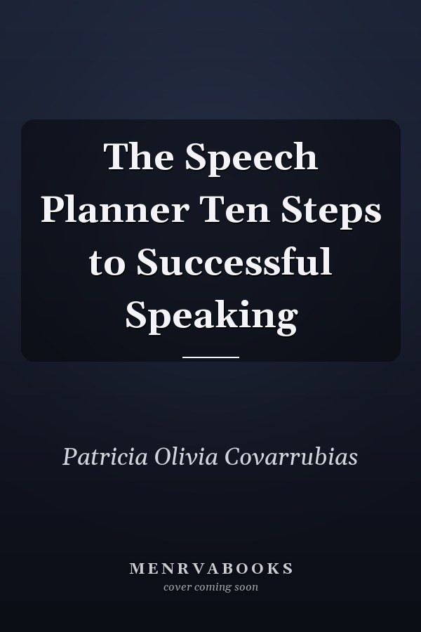 The Speech Planner Ten Steps to Successful Speaking