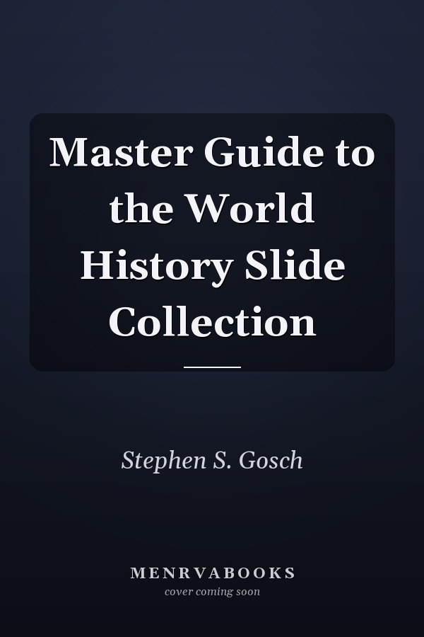 Master Guide to the World History Slide Collection