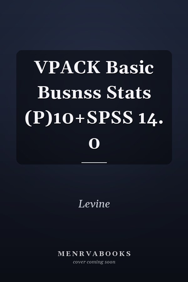 VPACK Basic Busnss Stats (P)10+SPSS 14. 0