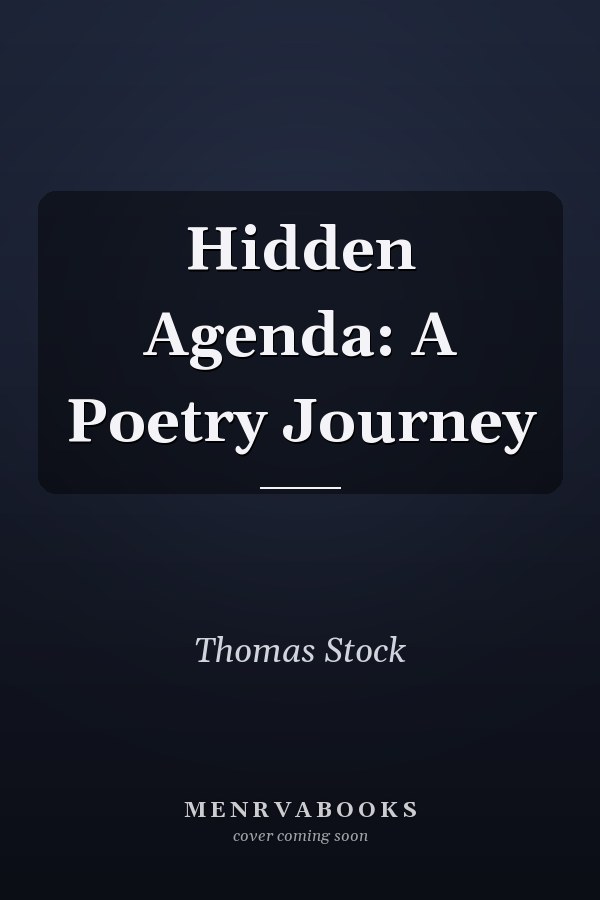 Hidden Agenda: A Poetry Journey