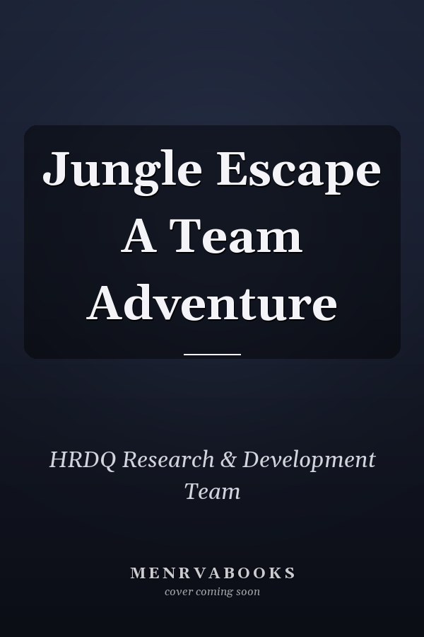 Jungle Escape A Team Adventure