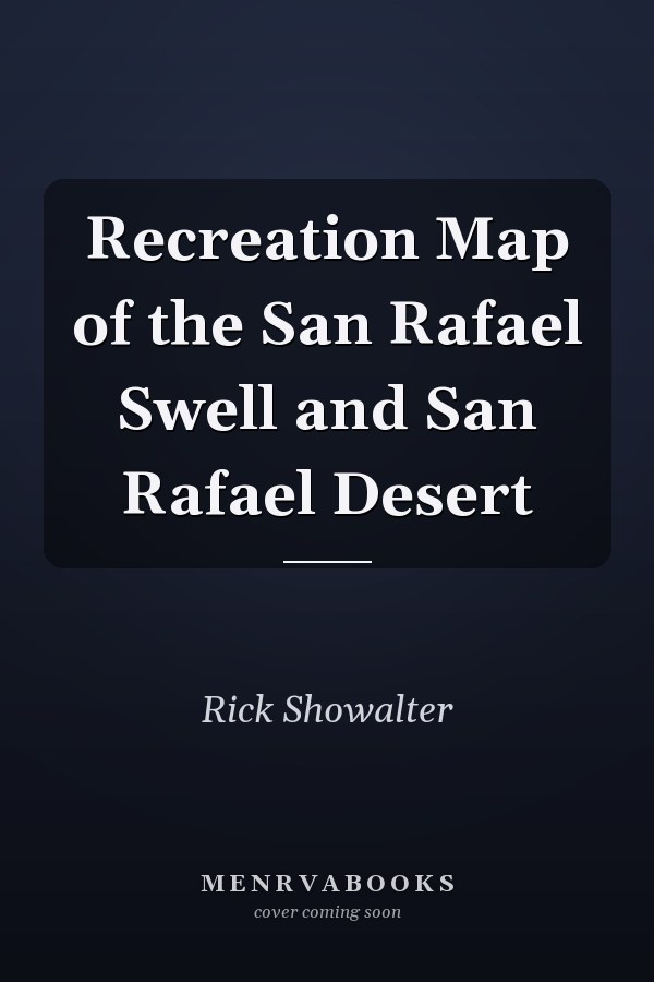 Recreation Map of the San Rafael Swell and San Rafael Desert